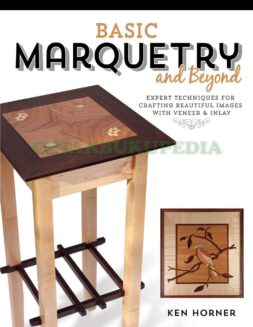 Basic Marquetry Expert Techniques Crafting Images With Veneer